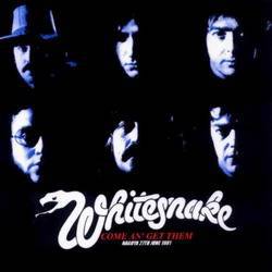 Whitesnake : Come and Get Them